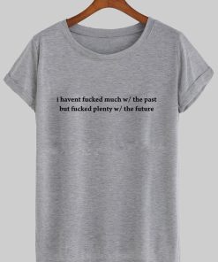 fucked T shirt