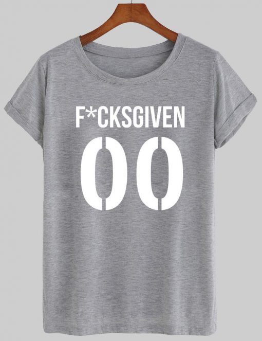 fucksgiven 00 T shirt