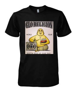 glo religion tshirt