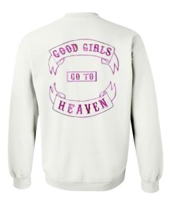 good girls go to heaven sweatshirt back