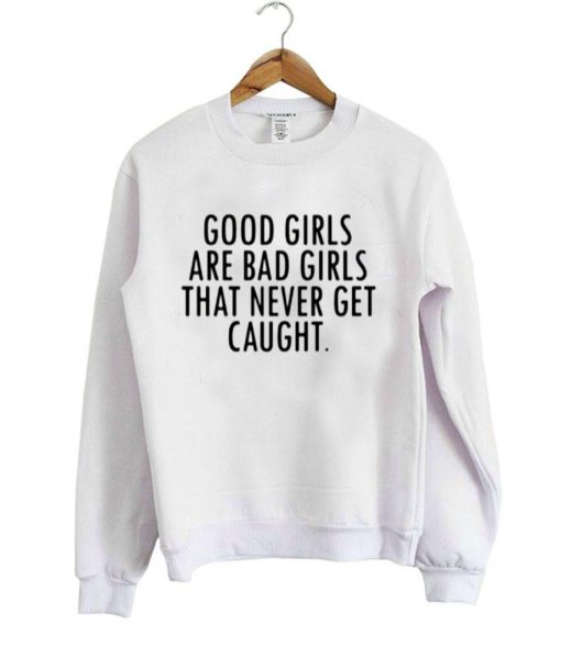 good girls sweatshirt