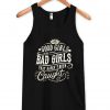 good girls Tank Top