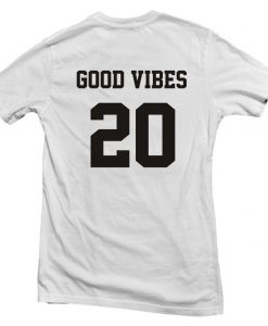 good vibas T shirt back