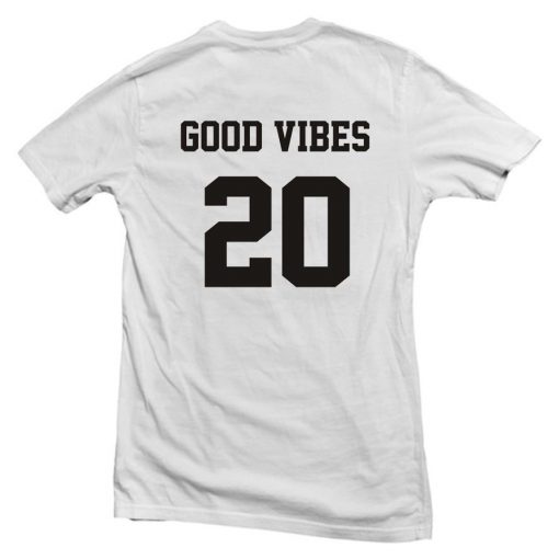 good vibas T shirt back