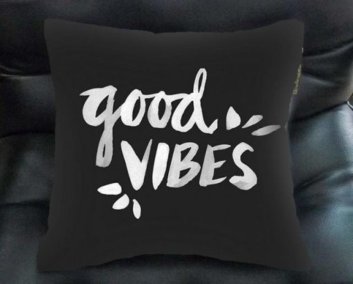 good vibes pillow case