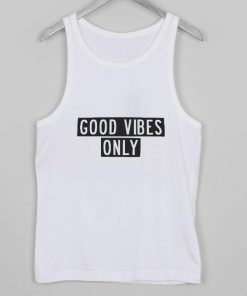 good vibes only tanktop