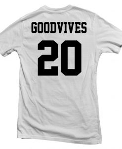 goodvibes 20 T shirt