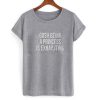 gosh being a princess is exhausting tshirt