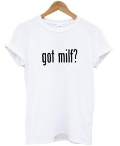 got milf tshrit