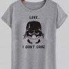 grumpy cat i don't care T shirt