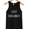 gypsy reincarnate Tank Top