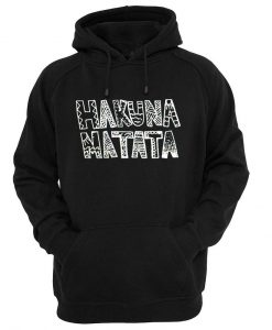 hakuna matata  hoodie