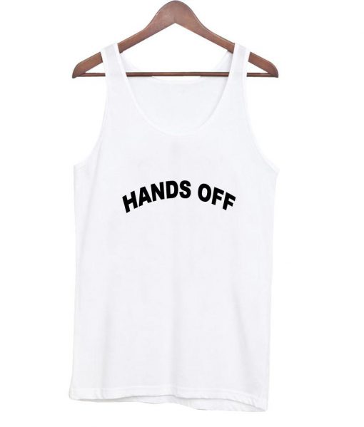 hands off tanktop