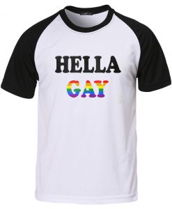 hella gay T shirt