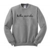 hella weirda back sweatshirt