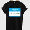 hello i'm a unicorn T shirt