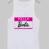 hello my name is barbie Tank Top