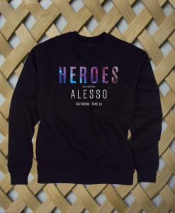 heroes alesso album cover sweatshirt