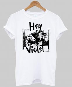 hey violet T shirt