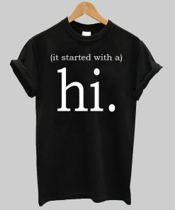 hi T shirt