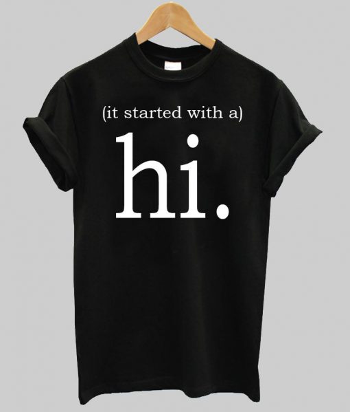 hi T shirt