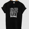 hi or hay record t shirt