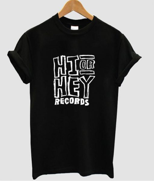 hi or hay record t shirt