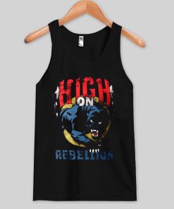 High on rebellion Tank top