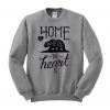 home is where the heart  sweatshirt