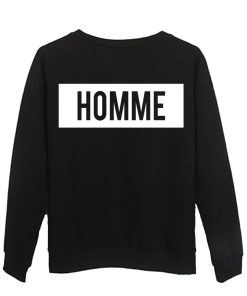 homie  sweatshirt