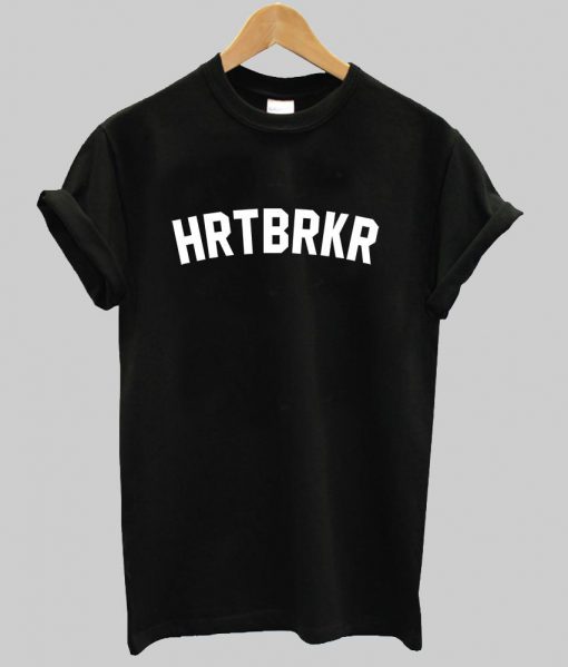 hrtbrkr  T shirt