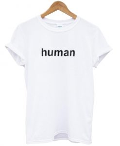 Human T shirt