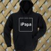 iPapa Hoodie