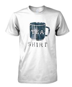 i Have Tea tshirt