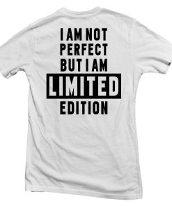i am not perfect T shirt back