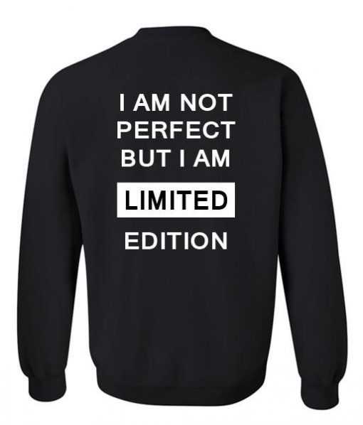 i am perfect sweatshirt