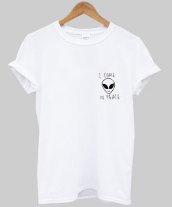 i come in peace  T shirt