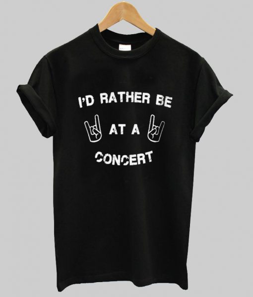 i'd rather be T shirt