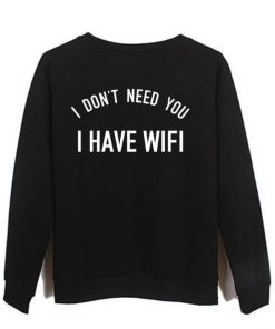 i don't need you i have wifi