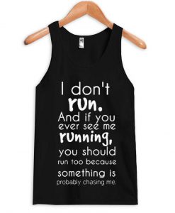 i don't run tanktop