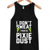 i don't sweat Tank Top