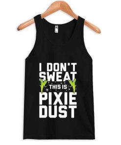 i don't sweat Tank Top