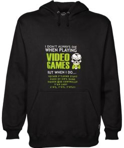 i dont always hoodie