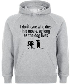 i dont care who dies in a movie