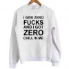 i give zero sweatshirt