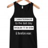 i have homework tanktop