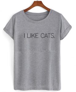 i like cats T shirt