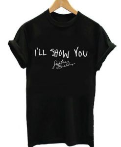 i'll show you tshirt