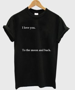 i love you T shirt