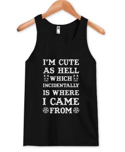 i'm cute Tank Top